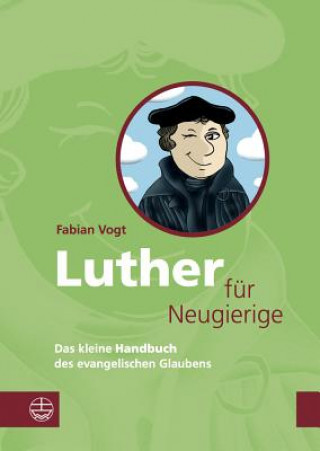 Kniha Luther für Neugierige Fabian Vogt