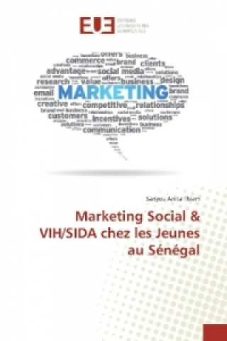 Carte Marketing Social & VIH/SIDA chez les Jeunes au Sénégal Sariyou Anita Thiam