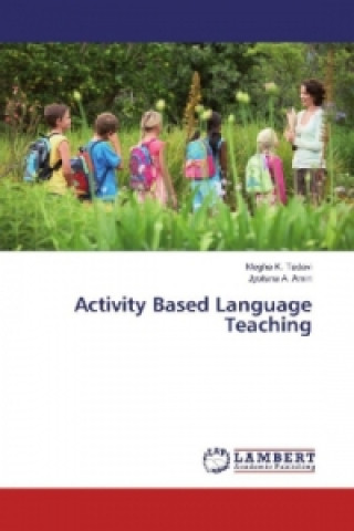 Книга Activity Based Language Teaching Megha K. Tadavi