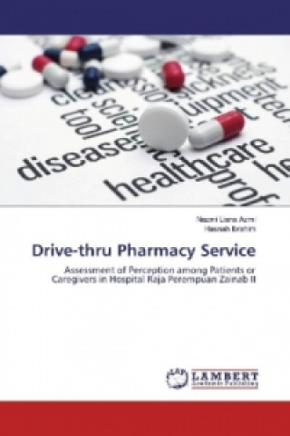 Carte Drive-thru Pharmacy Service Nazmi Liana Azmi