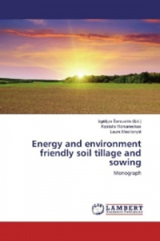 Kniha Energy and environment friendly soil tillage and sowing Kestutis Romaneckas