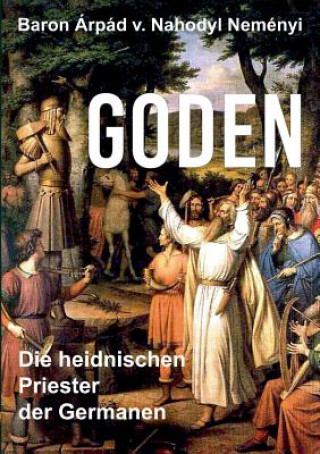 Könyv Goden Arpad Baron Von Nahodyl Nemenyi