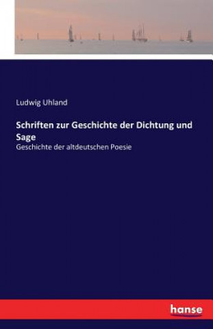 Kniha Schriften zur Geschichte der Dichtung und Sage Ludwig Uhland
