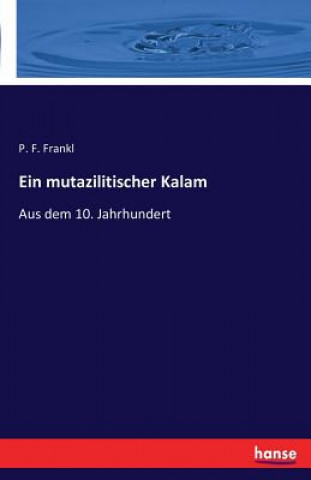 Kniha mutazilitischer Kalam P F Frankl