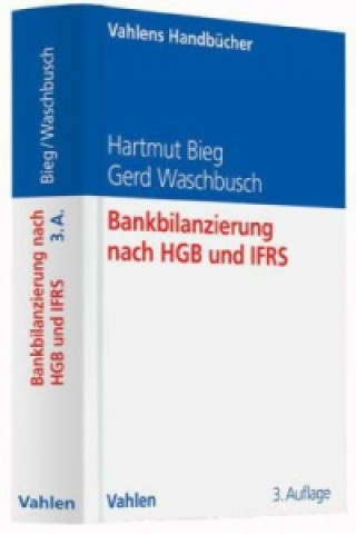 Carte Bankbilanzierung nach HGB und IFRS Hartmut Bieg