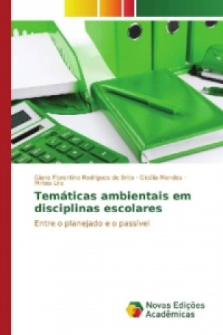 Книга Temáticas ambientais em disciplinas escolares Giane Florentino Rodrigues de Brito