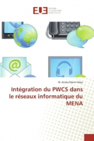 Книга Intégration du PWCS dans le réseaux informatique du MENA W. Abdoul Karim Néya