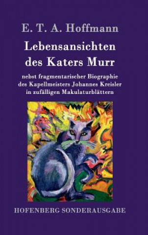 Книга Lebensansichten des Katers Murr E. T. A. Hoffmann