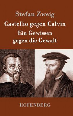 Knjiga Castellio gegen Calvin Stefan Zweig