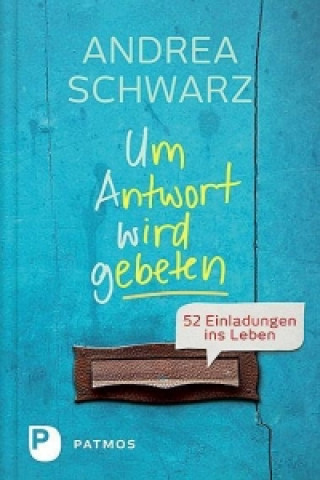 Könyv Um Antwort wird gebeten Andrea Schwarz