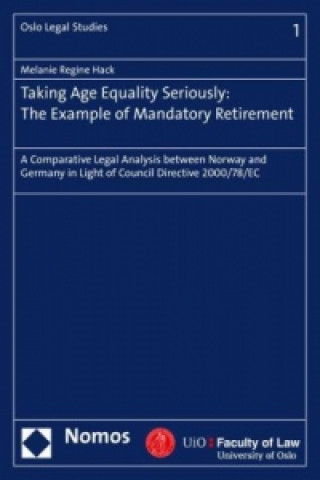 Buch Taking Age Equality Seriously: The Example of Mandatory Retirement Melanie Regine Hack