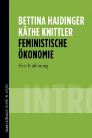 Könyv Feministische Ökonomie Bettina Haidinger