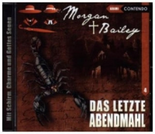 Hanganyagok Morgan & Bailey - Das letzte Abendmahl, 1 Audio-CD Markus Topf