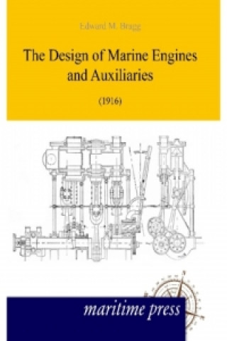Carte The Design of Marine Engines (1916) Edward Bragg