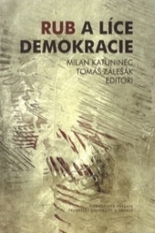 Kniha Rub a líce demokracie Milan Katuninec