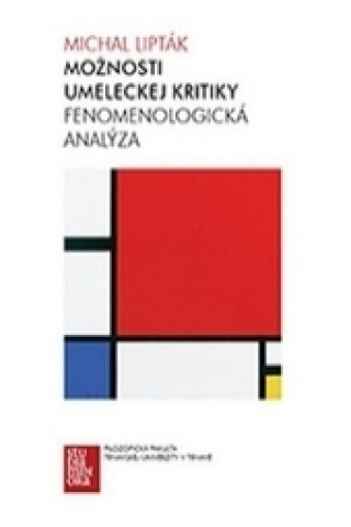Knjiga Možnosti umeleckej kritiky Michal Lipták
