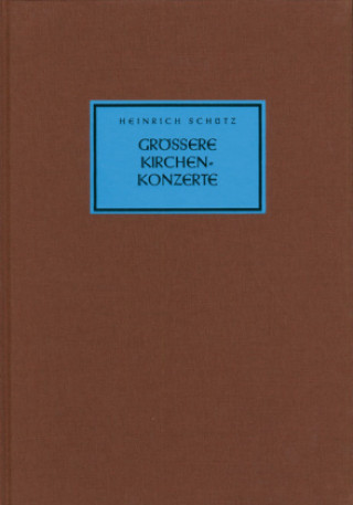 Printed items Größere Kirchenkonzerte, Partitur Heinrich Schütz