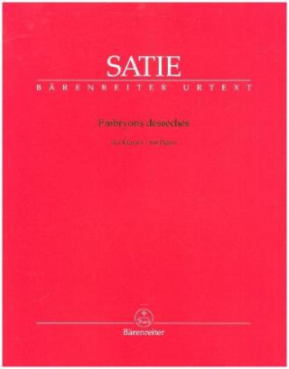 Prasa Embryons desséchés, Partitur Erik Satie