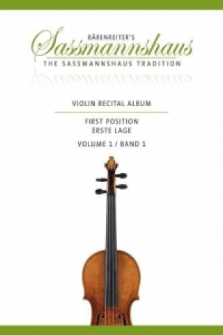 Tlačovina Violin Recital Album, für Geige und Klavier oder für zwei Geigen, Partitur. Bd.1 Kurt Sassmannshaus