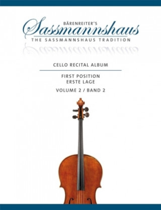 Materiale tipărite Cello Recital Album, für Cello und Klavier oder für 2 Violoncelli. Bd.2 Christoph Sassmannshaus