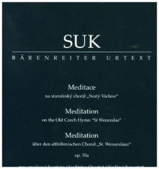 Materiale tipărite Meditation über den altböhmischen St. Wenzels-Choral Josef Suk