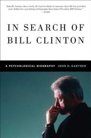 Книга In Search of Bill Clinton John Gartner