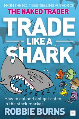 Kniha Trade Like a Shark Robbie Burns