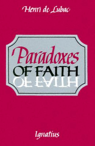 Carte Paradoxes of Faith Henri de Lubac