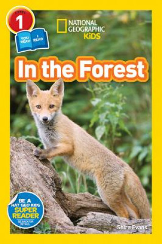 Carte National Geographic Kids Readers: In the Forest Shira Evans