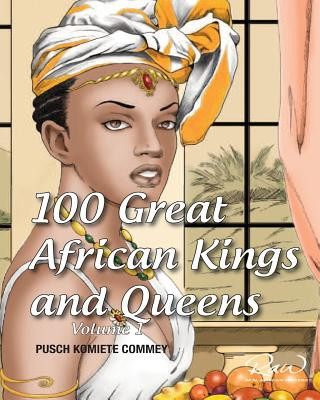 Kniha 100 Great African Kings and Queens Pusch Commey