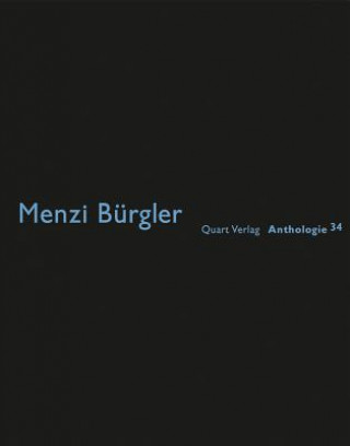 Книга Menzi Burgler: Anthologies 34 Heinz Wirz