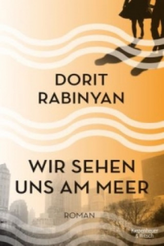 Книга Wir sehen uns am Meer Dorit Rabinyan