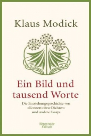 Kniha Ein Bild und tausend Worte Klaus Modick