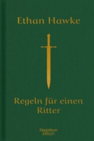 Book Regeln für einen Ritter Ethan Hawke