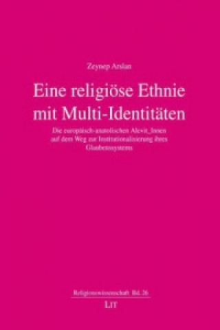 Libro Eine religiöse Ethnie mit Multi-Identitäten Zeynep Arslan