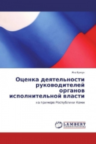 Kniha Ocenka deyatel'nosti rukovoditelej organov ispolnitel'noj vlasti Yana Krikun