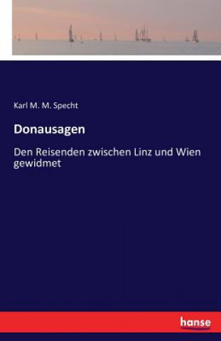 Könyv Donausagen Karl M M Specht