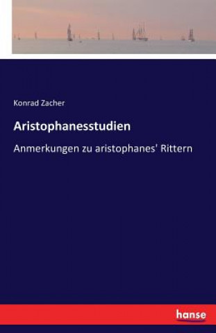 Kniha Aristophanesstudien Konrad Zacher