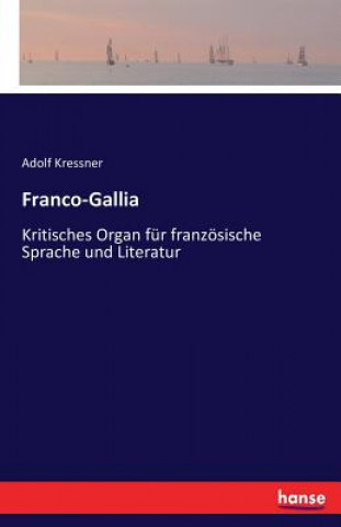 Kniha Franco-Gallia Dr Adolf Kressner