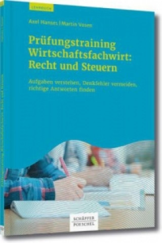 Książka Prüfungstrainig Wirtschaftsfachwirt: Recht und Steuern Axel Hanses