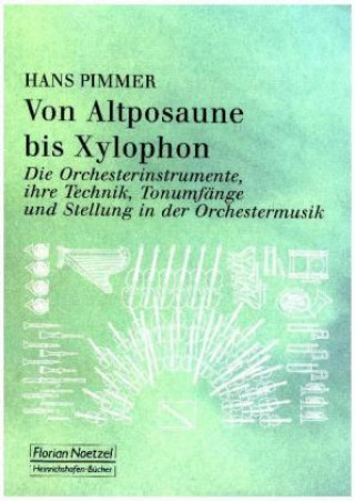 Könyv Von Altposaune bis Xylophon. Hans Pimmer