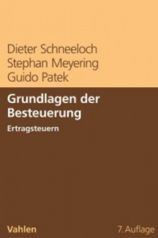 Книга Grundlagen der Besteuerung - Ertragsteuern Dieter Schneeloch