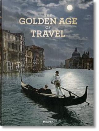 Kniha Grand Tour. The Golden Age of Travel Marc Walter
