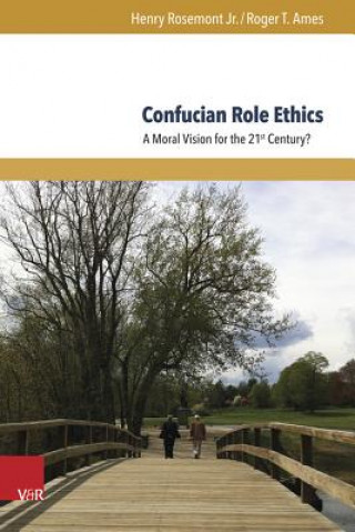 Kniha Confucian Role Ethics Henry Rosemont