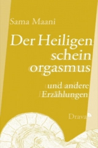 Kniha Der Heiligenscheinorgasmus Sama Maani