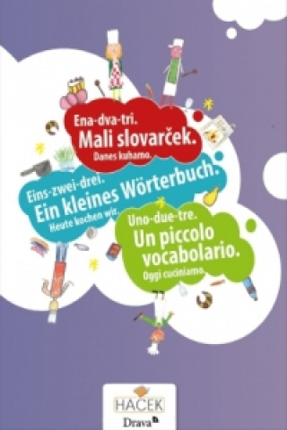 Kniha Danes kuhamo / Heute kochen wir / Oggi cuciniamo HACEK - jeziki in kulture/ Sprachen und Kulturen