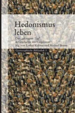 Kniha Hedonismus leben Michael Brauer