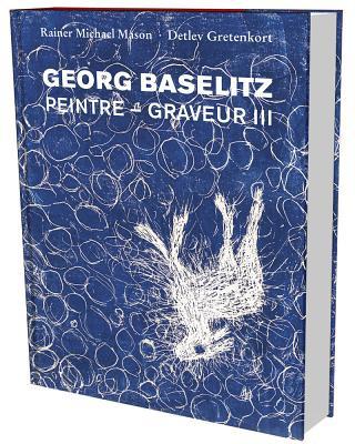 Книга Georg Baselitz: Peintre-Graveur Rainer Michael Mason