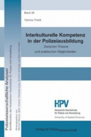 Kniha Interkulturelle Kompetenz in der Polizeiausbildung Hannes Frank