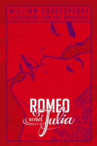 Kniha Romeo und Julia - illustriert William Shakespeare